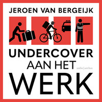 Undercover aan het werk - Jeroen van Bergeijk