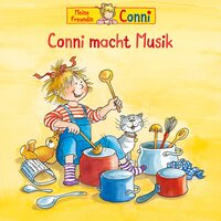 Conni macht Musik - Liane Schneider, Hans-Joachim Herwald, Sabine Jahnke