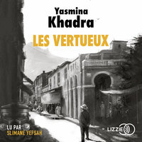 Les Vertueux - Yasmina Khadra