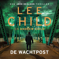 De wachtpost - Andrew Child, Lee Child