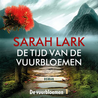 De tijd van de vuurbloemen - Sarah Lark