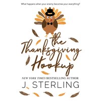 The Thanksgiving Hookup - J. Sterling