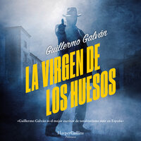 La virgen de los huesos - Guillermo Galván