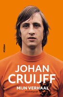 Johan Cruijff - mijn verhaal: de autobiografie - Johan Cruijff