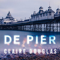 De pier - Claire Douglas