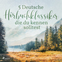 5 Deutsche Hörbuchklassiker, die du kennen solltest - Theodor Fontane, Gottfried Keller, Theodor Storm