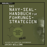Das Navy-Seal-Handbuch für Führungsstrategien - Jocko Willink
