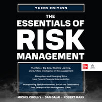 The Essentials of Risk Management, 3e - Michel Crouhy, Dan Galai, Robert Mark
