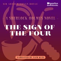 The Sign of the Four: A Sherlock Holmes Novel - Sir Arthur Conan Doyle