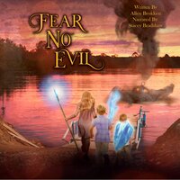 Fear No Evil: A Towers of Light Family Read Aloud - Allen Brokken