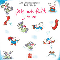 Pite och Palt rymmer - Ann-Christine Magnusson