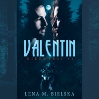 Valentin - Lena M. Bielska