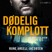 Dødelig komplott - Rune Angell-Jacobsen