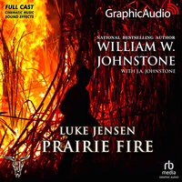Prairie Fire [Dramatized Adaptation]: Luke Jensen 9 - J.A. Johnstone, William W. Johnstone