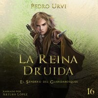 La Reina Druida - Pedro Urvi
