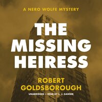 The Missing Heiress: A Nero Wolfe Mystery - Robert Goldsborough