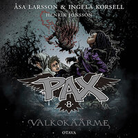 Pax 8 - Valkokäärme - Ingela Korsell, Åsa Larsson, Henrik Jonsson