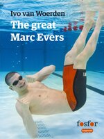 The great Marc Evers: De kampioen die nooit iets zou kunnen - Ivo van Woerden