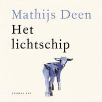 Het lichtschip - Mathijs Deen