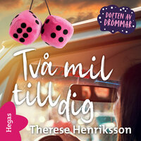 Två mil till dig - Therese Henriksson
