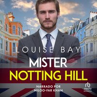 Mister Notting Hill - Louise Bay