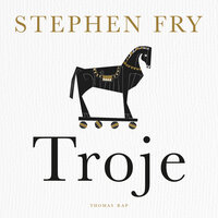 Troje: Een verhaal van liefde en oorlog - Stephen Fry