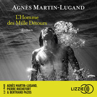 L'Homme des Mille Détours - Agnès Martin-Lugand