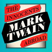 The Innocents Abroad - Mark Twain