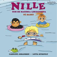 Nille och de magiska leksakerna : på badet - Lotta Myrefelt, Caroline Johansson