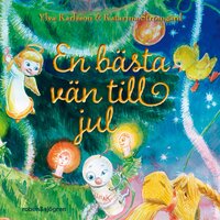 En bästa vän till jul : Julkalender 2023 - Ylva Karlsson