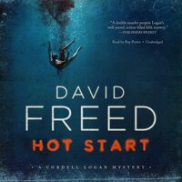 Hot Start: A Cordell Logan Mystery - David Freed