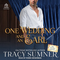 One Wedding and An Earl - Tracy Sumner