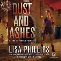 Dust and Ashes - Lisa Phillips