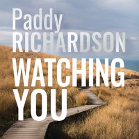 Watching You - Paddy Richardson
