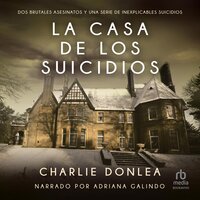 La casa de los suicidios (Suicide House) - Charlie Donlea