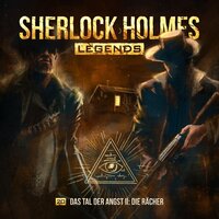Sherlock Holmes Legends, Folge 20: Das Tal der Angst II: Die Rächer - Eric Zerm