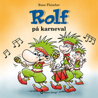 Rolf på karneval - Rune Fleischer