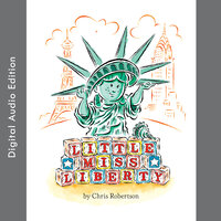 Little Miss Liberty - Chris Robertson
