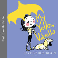My Yellow Umbrella - Chris Robertson