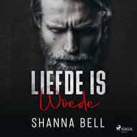Liefde is woede - Bloody Romance 1 - Shanna Bell