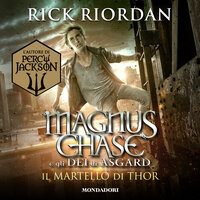 Magnus Chase e gli dei di Asgard - 2. Il martello di Thor - Rick Riordan