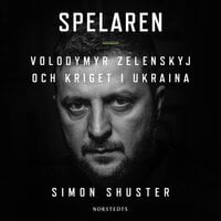 Spelaren : Volodymyr Zelenskyj och kriget i Ukraina - Simon Shuster