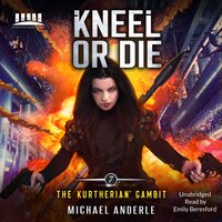 Kneel or Die - Michael Anderle