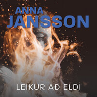 Leikur að eldi - Anna Jansson