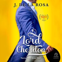 Lord Cheriton: Humor, amor y pasión en época de los Bridgerton (Humor, Love and Passion During the Bridgerton Era) - José de la Rosa
