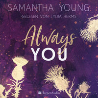 Always You (ungekürzt): Roman - Samantha Young