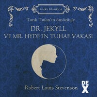 Dr. Jekyll ve Mr. Hyde'ın Tuhaf Vakası - Robert Louis Stevenson