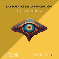 Las Puertas de la Percepción - Aldous Huxley