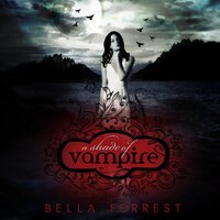 A Shade of Vampire - Bella Forrest