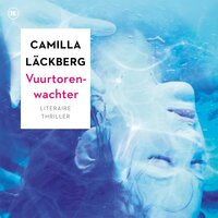 Vuurtorenwachter - Camilla Läckberg